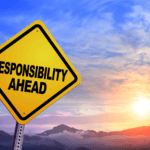responsibility ahead sign